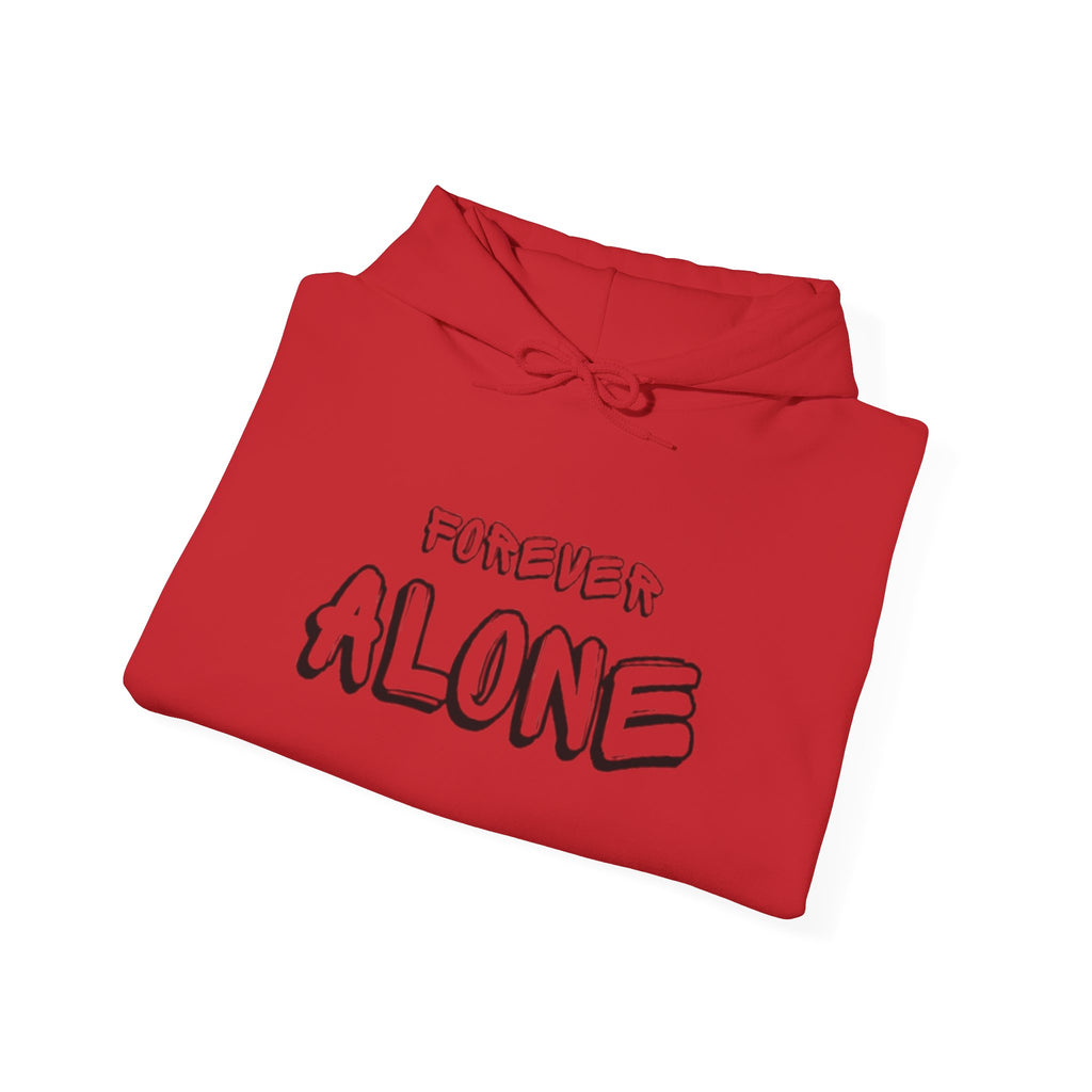 "FOREVER ALONE" street wear hoodie