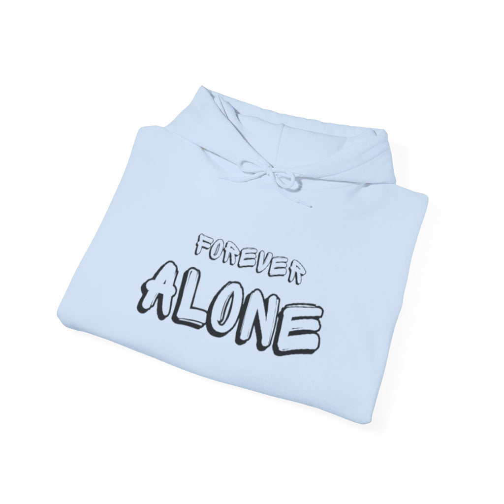 "FOREVER ALONE" street wear hoodie